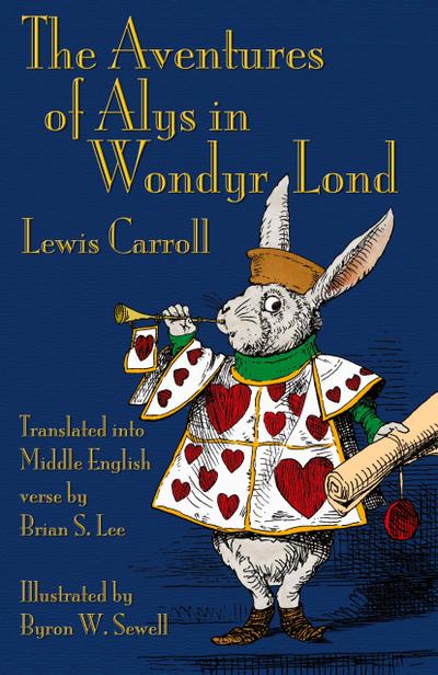 The Aventures of Alys in Wondyr Lond