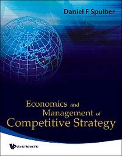 ECONOMICS AND MANAGEMENT OF COMPETITIVE STRATEGY