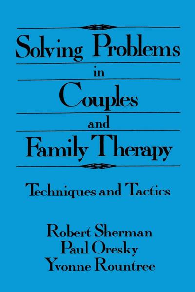 Solving Problems In Couples And Family Therapy