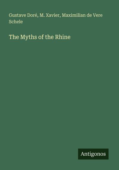 The Myths of the Rhine