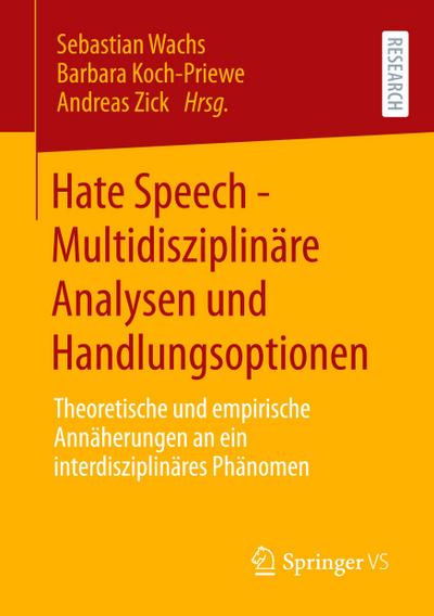 Hate Speech - Multidisziplinäre Analysen und Handlungsoptionen