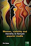 Ligaga: Women, visibility and morality in Kenyan