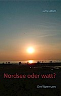 Nordsee oder watt?
