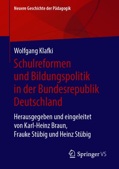 Schulreformen und Bildungspolitik in der Bundesrepublik Deutschland