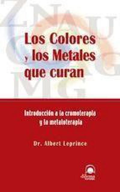 Los colores y metales que curan