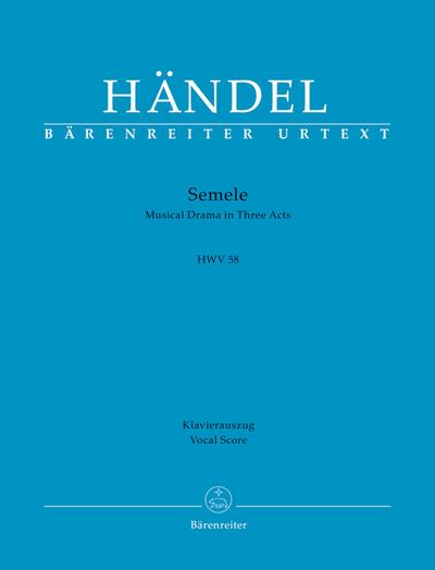 Semele HWV 58 -Musical Drama in Three Acts