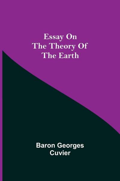 Essay On The Theory Of The Earth