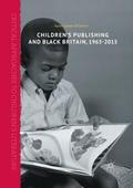 Childrens Publishing and Black Britain, 1965-2015