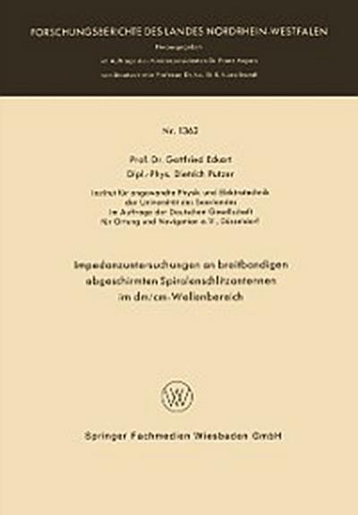 Impedanzuntersuchungen an breitbandigen abgeschirmten Spiralenschlitzantennen im dm/cm-Wellenbereich