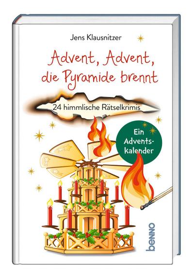 Advent, Advent, die Pyramide brennt