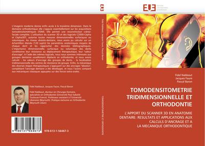 TOMODENSITOMETRIE TRIDIMENSIONNELLE ET ORTHODONTIE