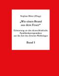 Wie einen Brand aus dem Feuer Band I