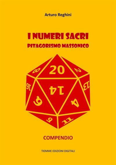 I numeri sacri. Pitagorismo massonico