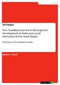 Neo- Gandhism has led to Participatory Development