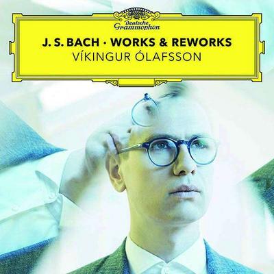 Johann Sebastian Bach: Works & Reworks