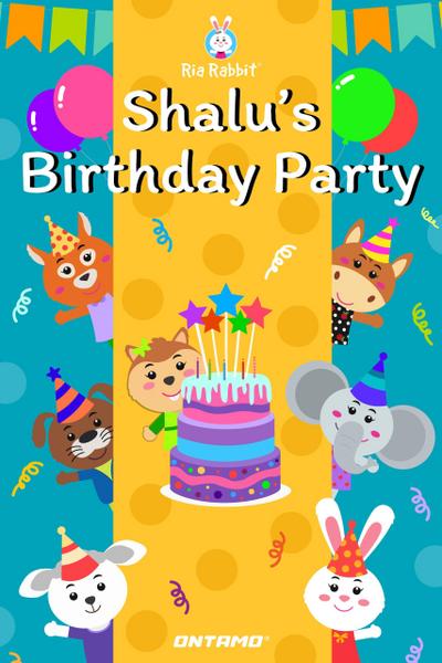 Shalu’s Birthday Party (Ria Rabbit, #5)