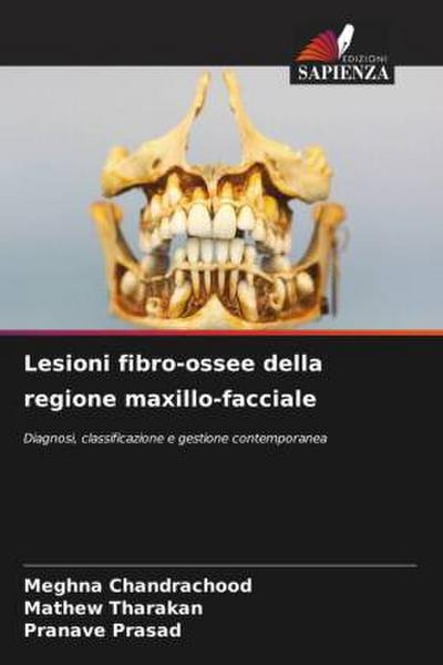Lesioni fibro-ossee della regione maxillo-facciale