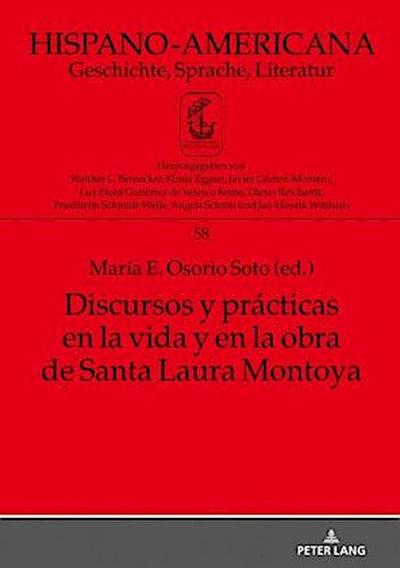 Discursos y prácticas en la vida y en la obra de Santa Laura Montoya