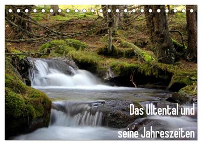 Das Ultental und seine Jahreszeiten (Tischkalender 2026 DIN A5 quer), CALVENDO Monatskalender