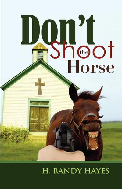 Don’t Shoot the Horse