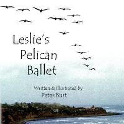 Leslie’s Pelican Ballet