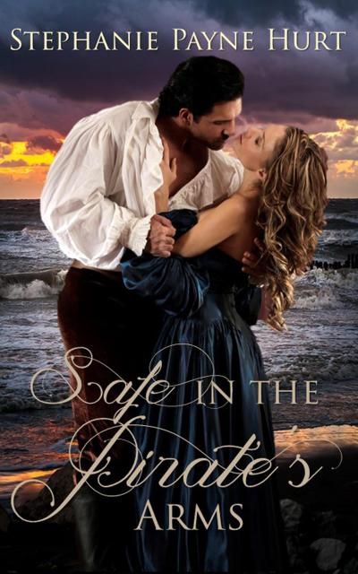 Safe in the Pirate’s Arms (Fall In Love At Sea, #1)