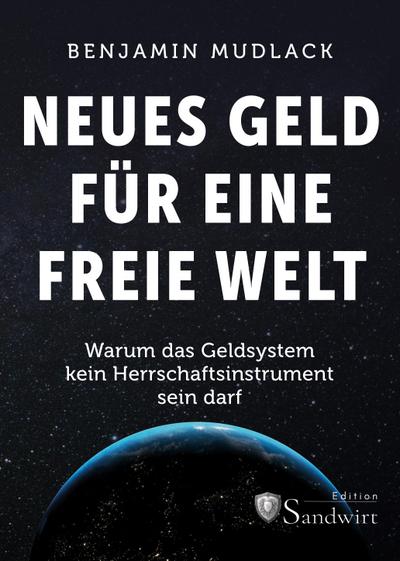 Neues Geld für eine freie Welt