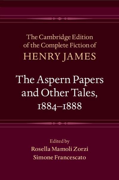 The Aspern Papers and Other Tales, 1884-1888