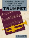Arban’s Complete Conservatory Method for Trumpet (Dover Books on Music)