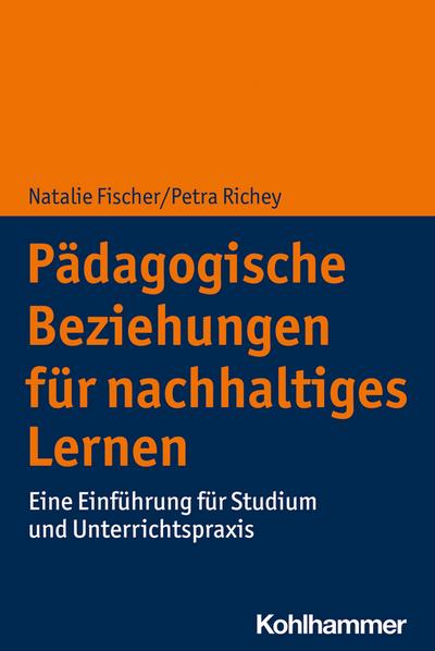 Pädagogische Beziehungen für nachhaltiges Lernen
