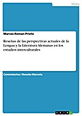 Reseñas de las perspectivas actuales de la Lengua y la Literatura Alemanas en los estudios interculturales - Marcos Roman Prieto