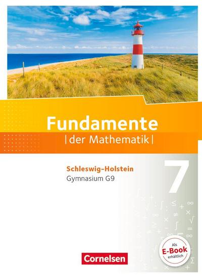 Fundamente der Mathematik 7. Schuljahr - Schleswig-Holstein G9 -  Schülerbuch