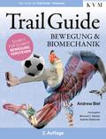 Trail Guide - Bewegung und Biomechanik