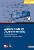 Lyrische Texte im Deutschunterricht