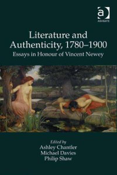 Literature and Authenticity, 1780-1900