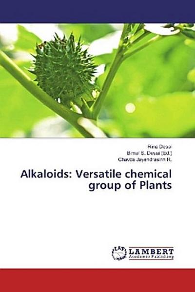 Alkaloids: Versatile chemical group of Plants