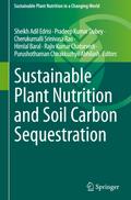 Sustainable Plant Nutrition and Soil Carbon Sequestration