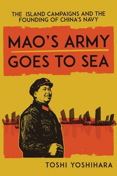 Mao’s Army Goes to Sea