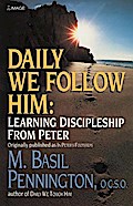 Daily We Follow Him - Basil Pennington