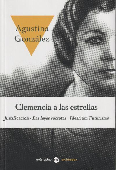 González López, A: Clemencia a las estrellas : Justificación