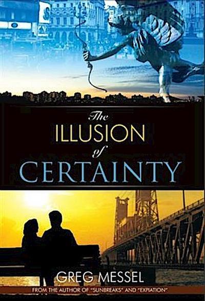 Illusion of Certainty: A Modern Romance
