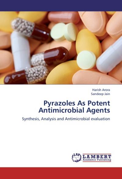 Pyrazoles As Potent Antimicrobial Agents