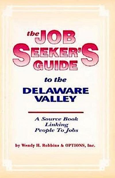 The Job Seeker’s Guide to the Delaware Valley