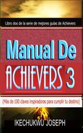 Manual de Achievers 3 (Serie de mejores guías de Achievers, #3)