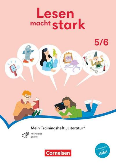 Lesen macht stark - Sekundarstufe I - 5./6. Schuljahr - Mein Trainingsheft "Literatur" - Thematisches Arbeitsheft mit Audios