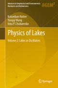 Physics of Lakes: Volume 2: Lakes as Oscillators (Advances in Geophysical and Environmental Mechanics and Mathematics, 2)