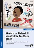 Kindern im Unterricht konstruktiv Feedback geben