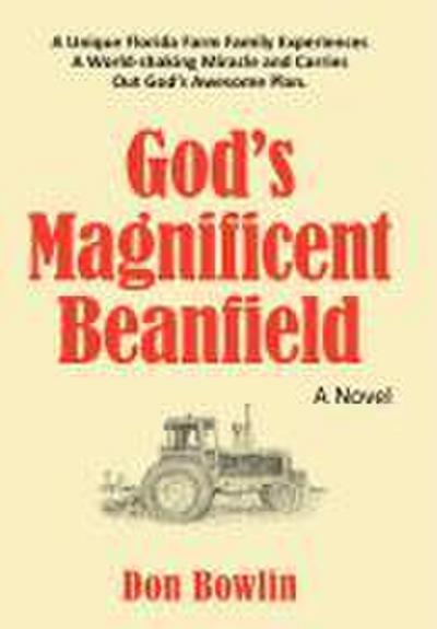 God’s Magnificent Beanfield
