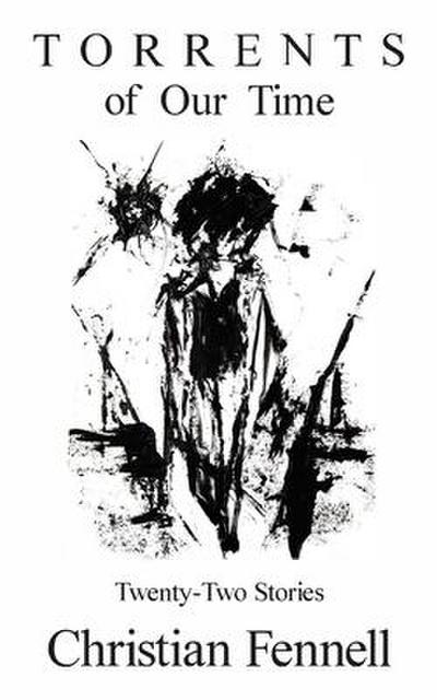 Torrents of Our Time