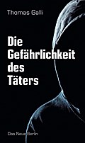Die Gefährlichkeit des Täters
